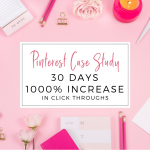 Pinterest Client Case Study: How I increased my client's Pinterest click throughs by 1,000% in 30 days