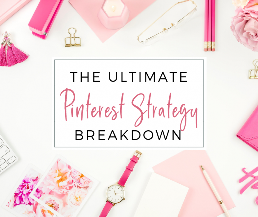 The Ultimate Pinterest Strategy Breakdown. How to get traffic from Pinterest.