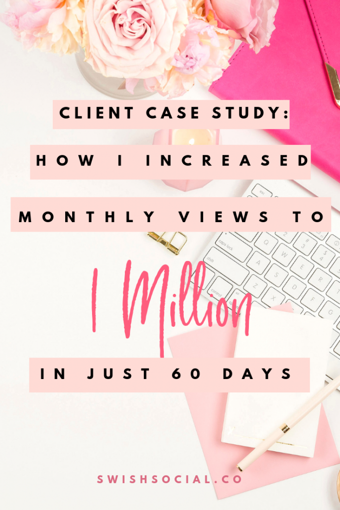 How I increased Pinterest views to 1 Million for my client in just 60 days. How to get more views on Pinterest. How to increase Pinterest views organically.