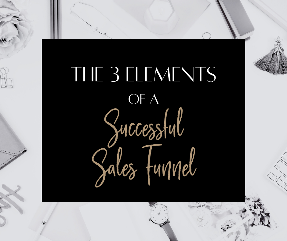 The 3 Essential Elements of a Sales Funnel That Actually Converts